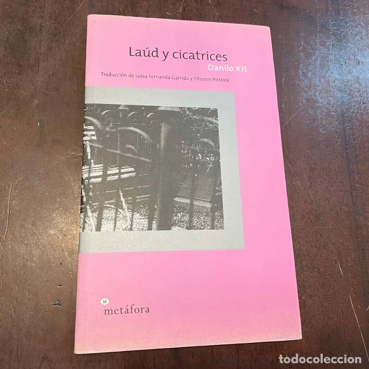 Libros: La&uacute;d y cicatrices - Danilo Kis - Foto 1