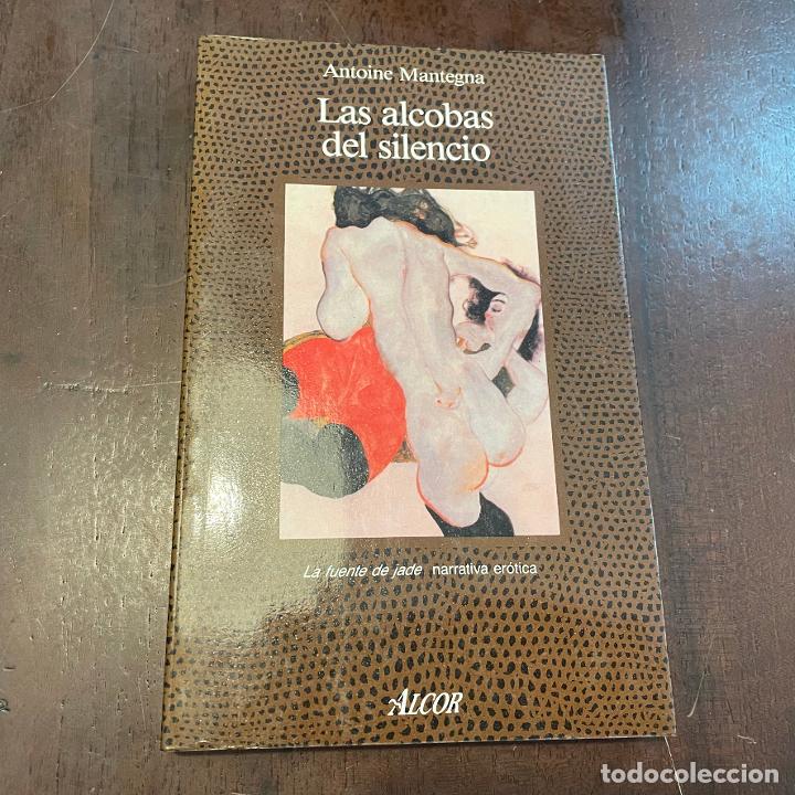 Libros: Las alcobas del silencio - Antoine Mantegna - Foto 1