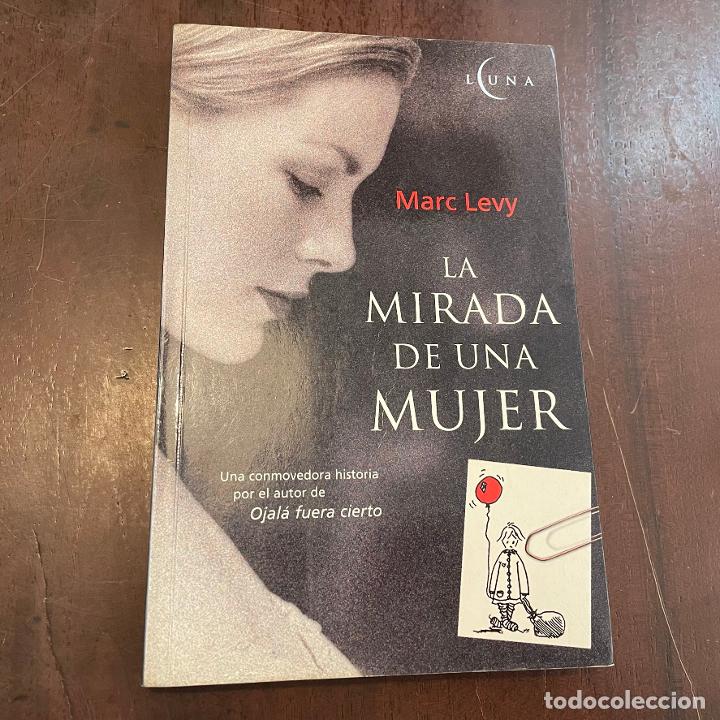 Libros: La mirada de una mujer - Marc Levy - Foto 1