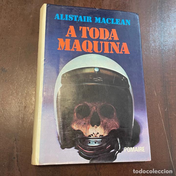 Libros: A toda m&aacute;quina - Alistair Maclean - Foto 1