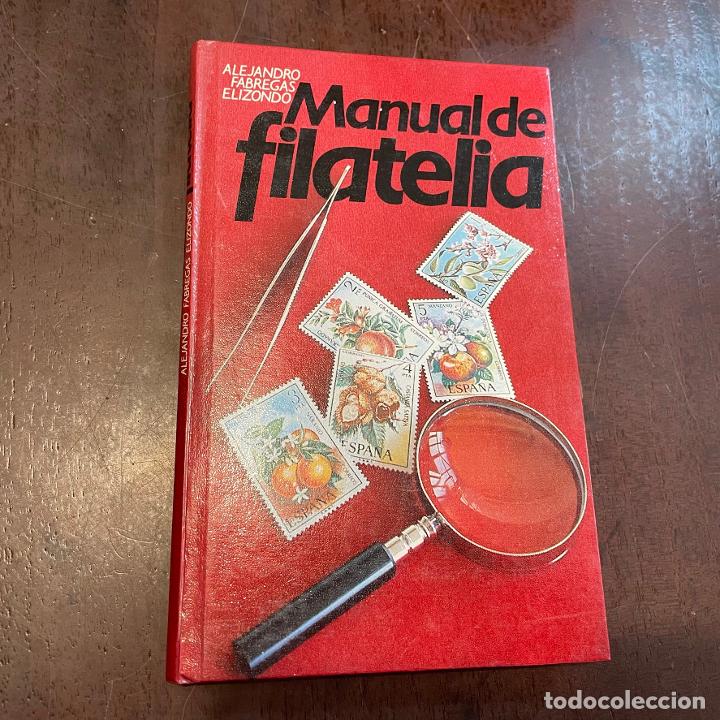 Libros: Manual de filatelia - Alejandro F&aacute;bregas Elionzo - Foto 1