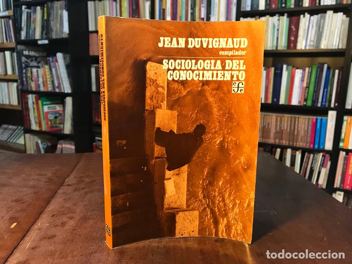Libros: Sociolog&iacute;a del conocimiento - Jean Duvignaud - Foto 1