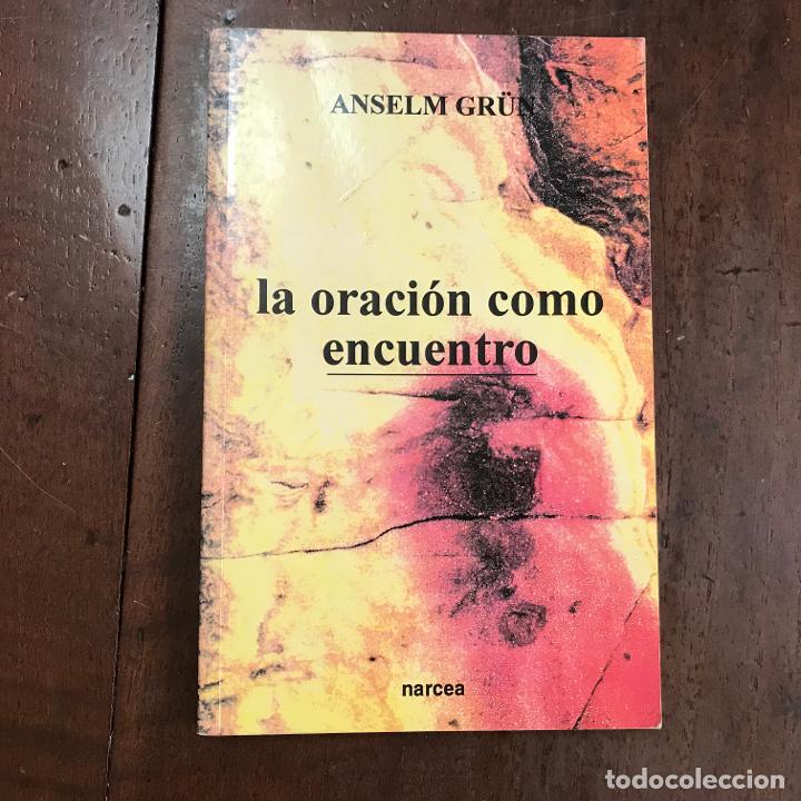 Libros: La oraci&oacute;n como encuentro - Anselm Gr&uuml;n - Foto 1