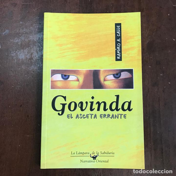 Libros: Govinda. El asceta errante - Ram&iacute;ro A. Calle - Foto 1