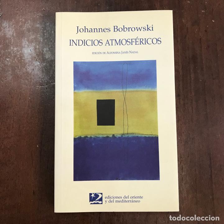 Libros: Indicios atmosf&eacute;ricos. Edici&oacute;n biling&uuml;e - Johannes Bobrowski - Foto 1