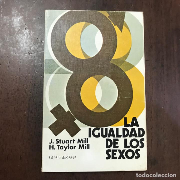 Libri di seconda mano: La igualdad de los sexos - J. Stuart Mill; H. Taylor Mill