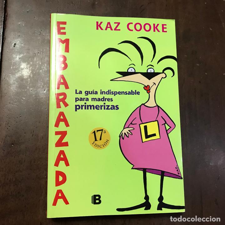 Libros: Embarazada - Kaz Cooke - Foto 1