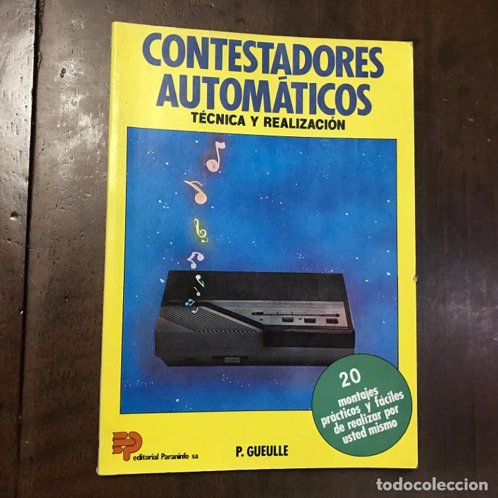 Libros: Contestadores autom&aacute;ticos. T&eacute;cnica y realizaci&oacute;n - P. Gueulle - Foto 1