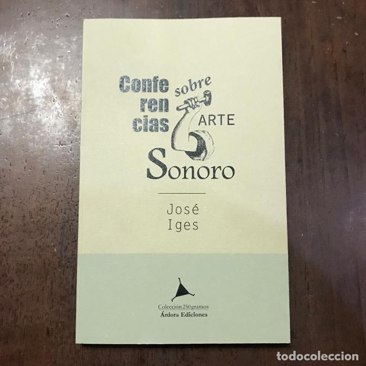 Libros: Conferencias sobre arte sonoro - Jos&eacute; Iges - Foto 1