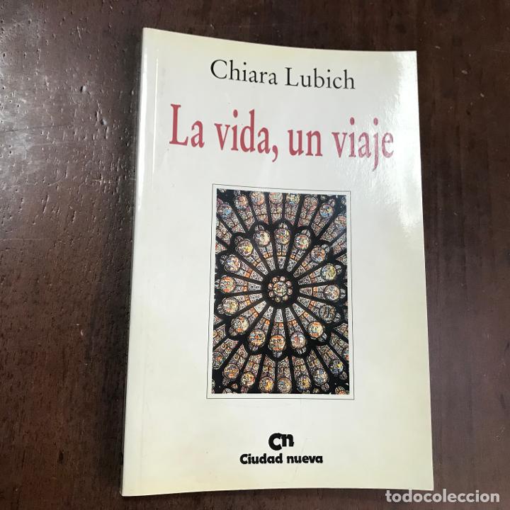 Libros: La vida, un viaje - Chiara Lubich - Foto 1