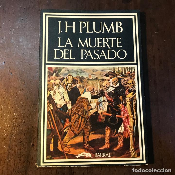 Libros: La muerte del pasado - J.H. Plumb - Foto 1