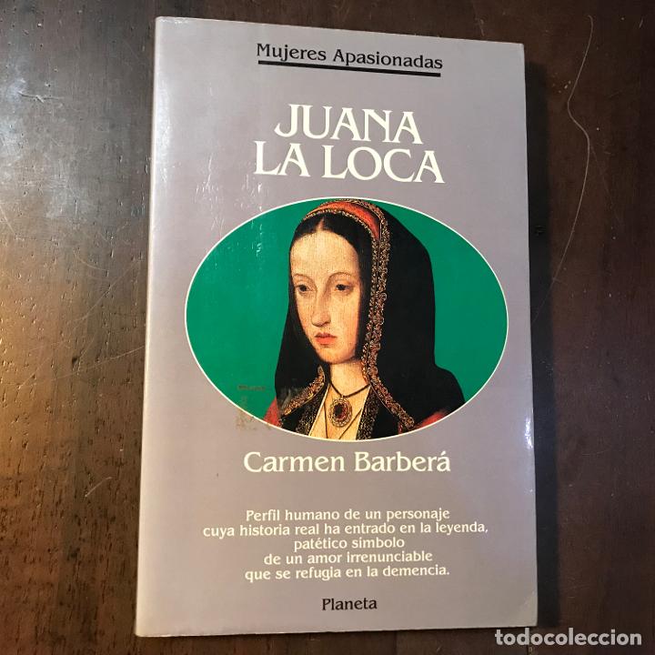 Libros: Juana la Loca - Carmen Barber&aacute; - Foto 1