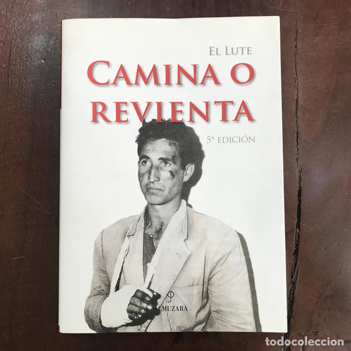 Libros: Camina o revienta - Eleuterio S&aacute;nchez El Lute - Foto 1