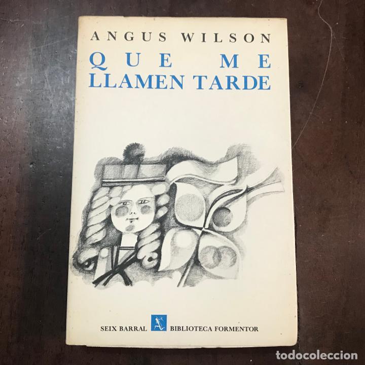 Libros: Que me llamen tarde - Angus Wilson - Foto 1