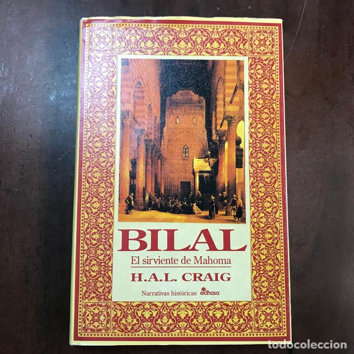 Libros: Bilal. El sirviente de Mahoma - H.A.L. Craig - Foto 1