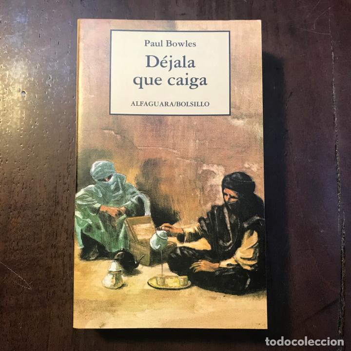 Libros: D&eacute;jala que caiga - Paul Bowles - Foto 1