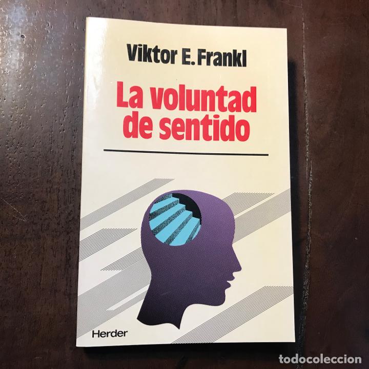 Libros: La voluntad de sentido - Viktor E. Frankl - Foto 1