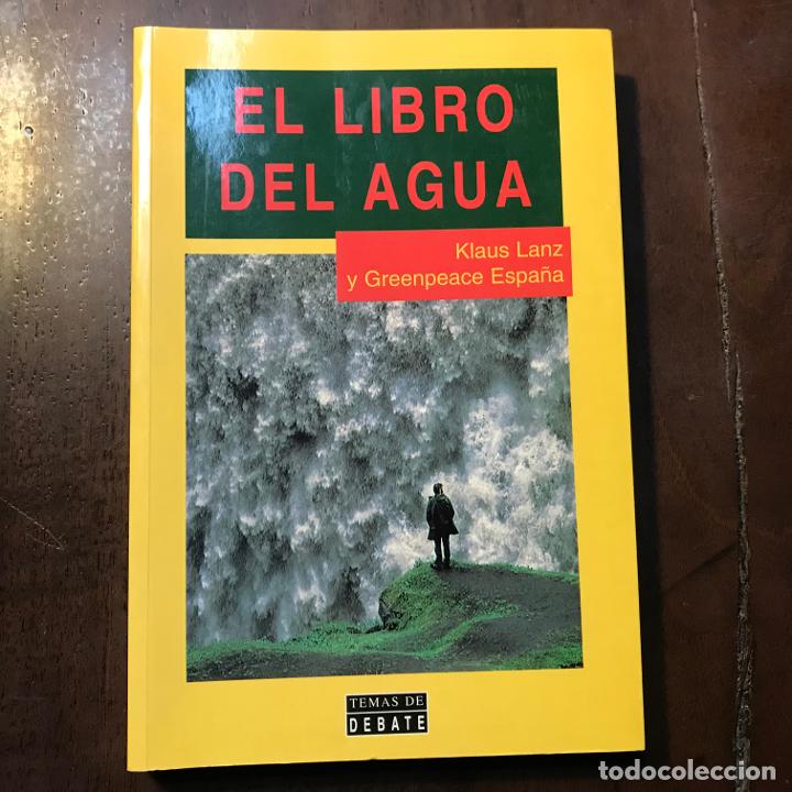 Libros: El libro del agua - Klaus Lanz y Greenpeace Espa&ntilde;a. - Foto 1