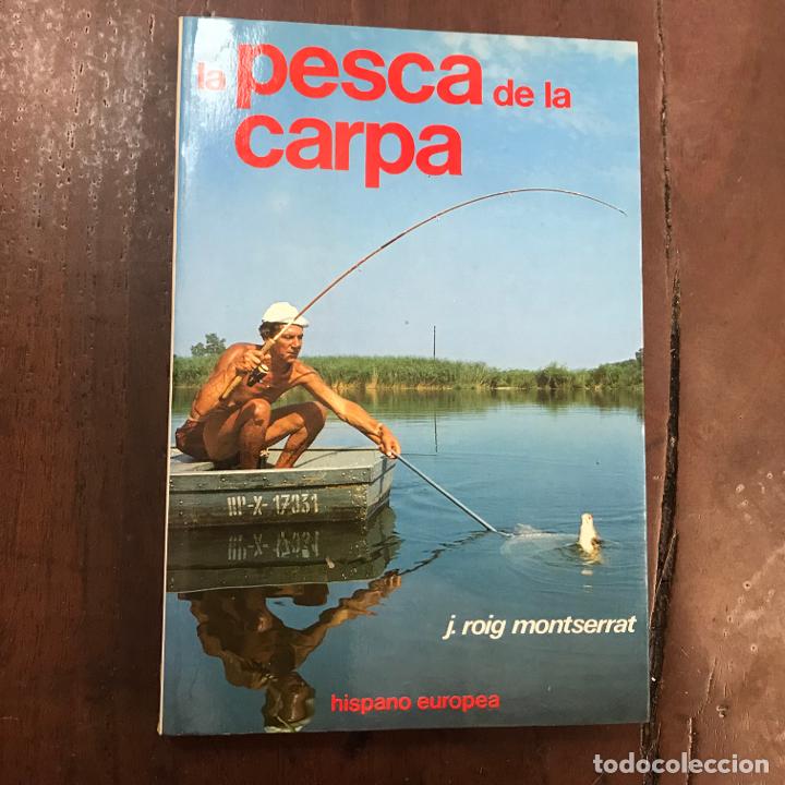 Libros: La pesca de la carpa - Juan Roig Montserrat - Foto 1