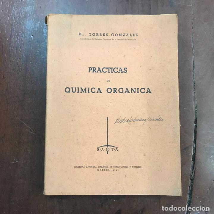 Libros: Pr&aacute;cticas de qu&iacute;mica org&aacute;nica - Dr. Torres Gonz&aacute;lez - Foto 1
