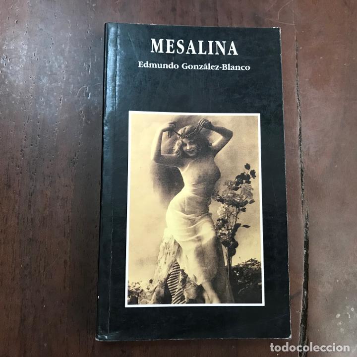 Libros: Mesalina - Edmundo Gonz&aacute;lez-Blanco - Foto 1