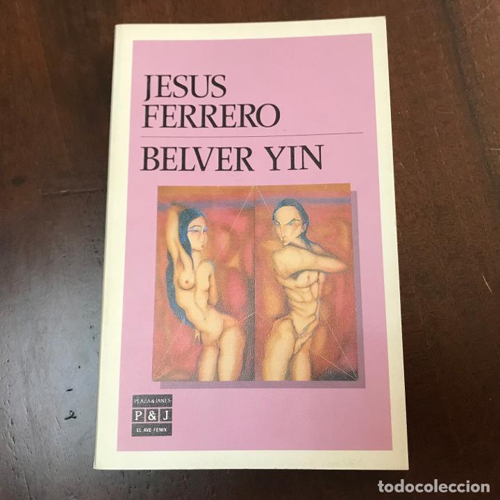 Libros: Belver Yin - Jes&uacute;s Ferrero - Foto 1
