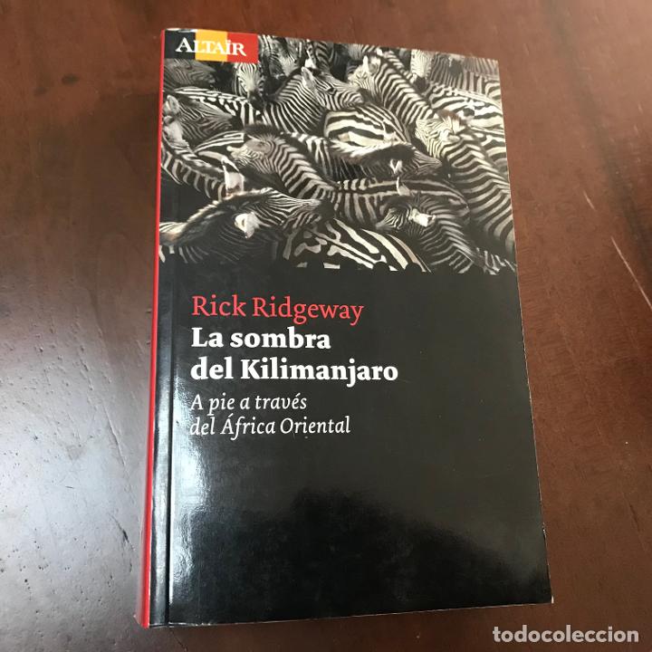 Libros: La sombra del Kilimanjaro - Rick Ridgeway - Foto 1
