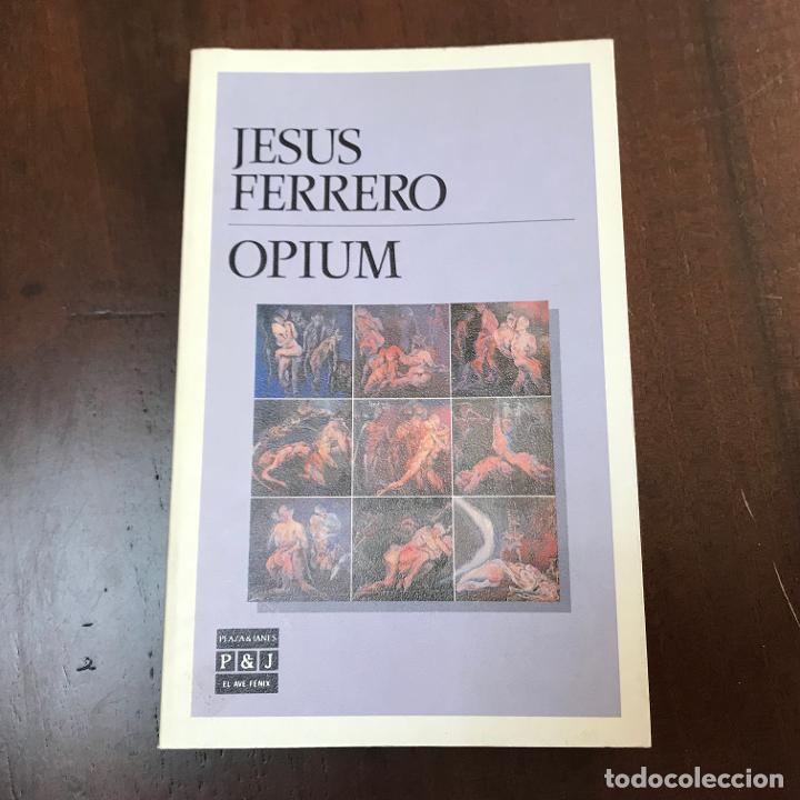 Libros: Opium - Jes&uacute;s Ferrero - Foto 1