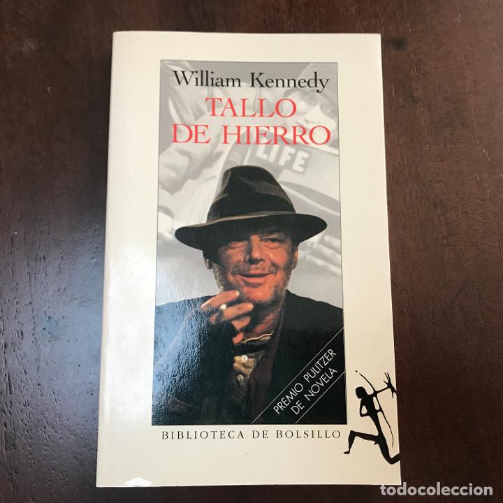 Libros: Tallo de hierro - William Kennedy - Foto 1