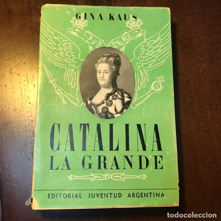 Libros: Catalina la Grande - Gina Kaus - Foto 1