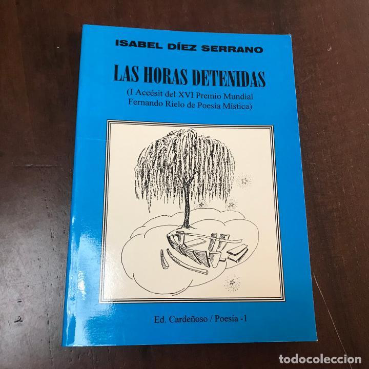 Libros: Las horas detenidas - Isabel D&iacute;ez Serrano - Foto 1