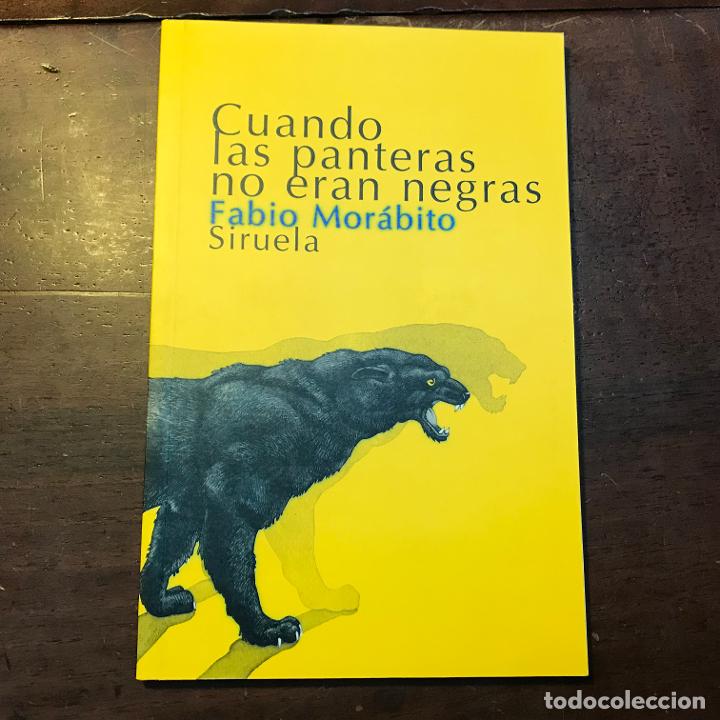 Libros: Cuando las panteras no eran negras - Fabio Mor&aacute;bito - Foto 1