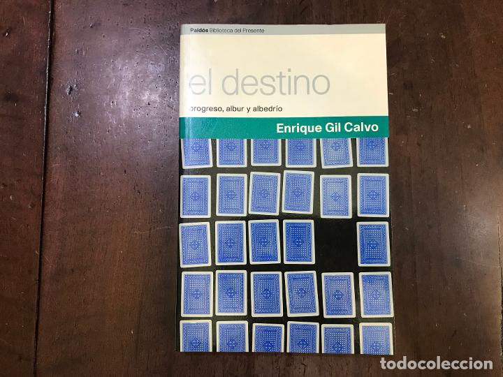 Libros: El destino. Progreso, albur y albedr&iacute;o - Enrique Gil Calvo - Foto 1