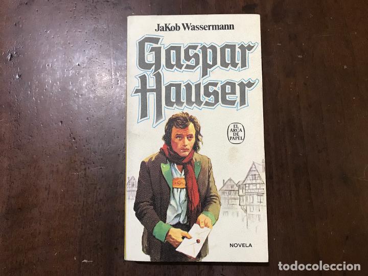 Libros: Gaspar Hauser - Jakob Wassermann - Foto 1