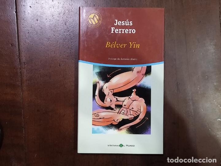 Libros: B&eacute;lver Yin - Jes&uacute;s Ferrero - Foto 1
