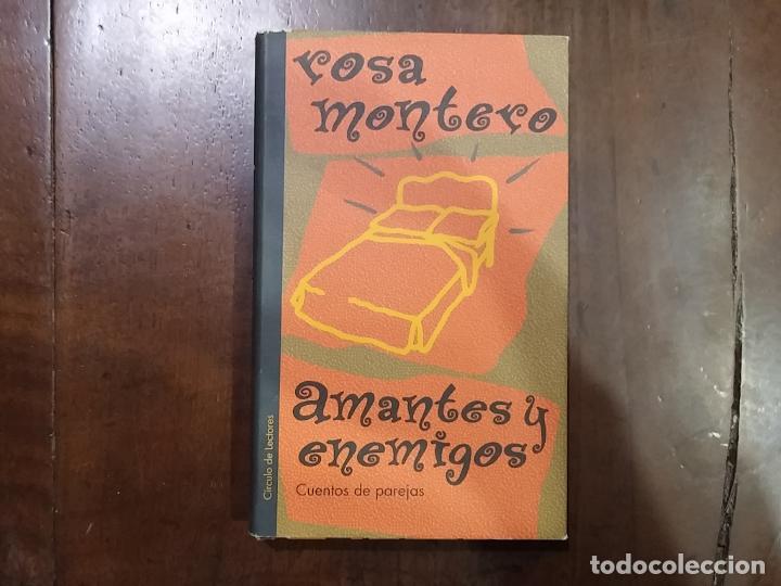 Libros: Amantes y enemigos - Rosa Montero - Foto 1