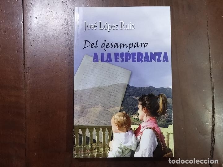 Libros: Del desamparo a la esperanza - Jos&eacute; L&oacute;pez Ruiz - Foto 1