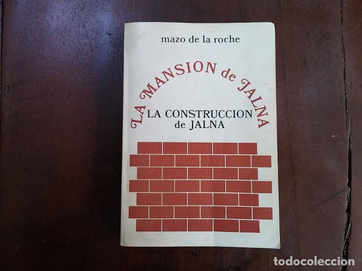 Libros: La construcci&oacute;n de Jalna - Mazo de la Roche - Foto 1