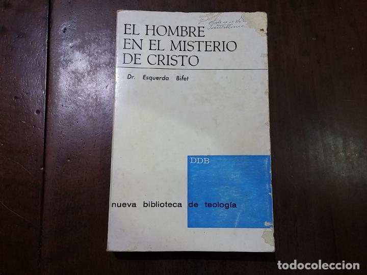 Libros: El hombre en el misterio de Cristo - Juan Esquerda Bifet - Foto 1