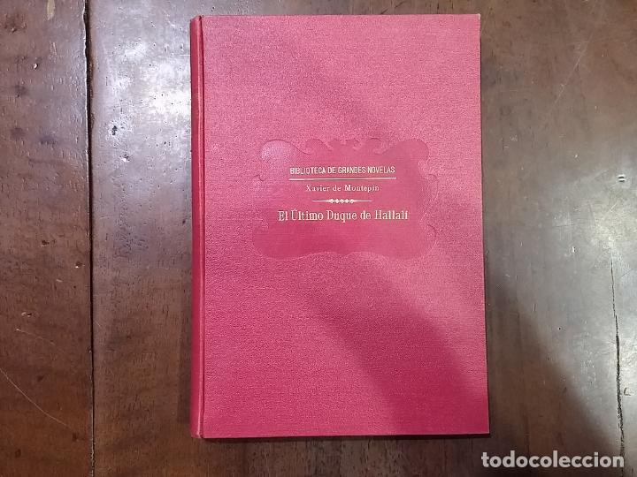 Libros: El &uacute;ltimo duque de Hallal&iacute; - Xavier de Montepin - Foto 1
