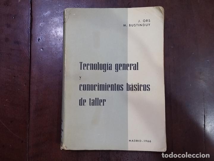 Libros: Tecnolog&iacute;a general y conocimientos b&aacute;sicos de taller - Jos&eacute; Ors; Marcial Bustinduy - Foto 1
