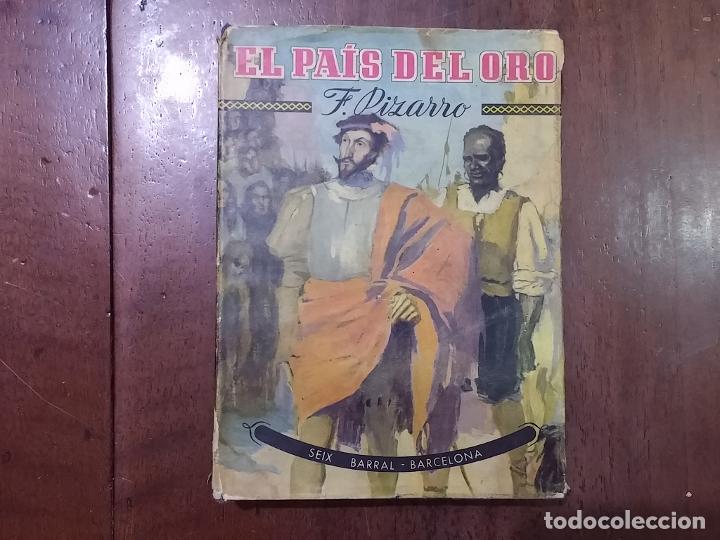 Libros: El pa&iacute;s del oro - Francisco Pizarro - Foto 1