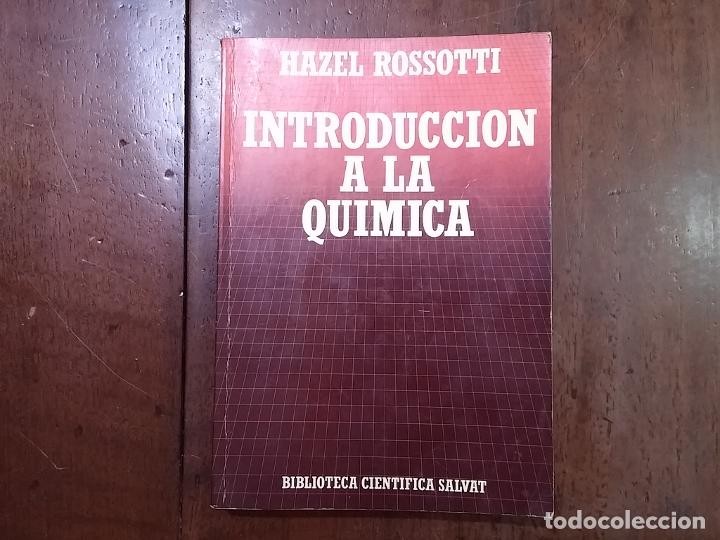 Libros: Introducci&oacute;n a la qu&iacute;mica - Hazel Rossotti - Foto 1