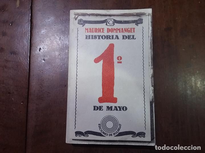 Libros: Historia del 1&ordm; de Mayo - Maurice Dommanget - Foto 1