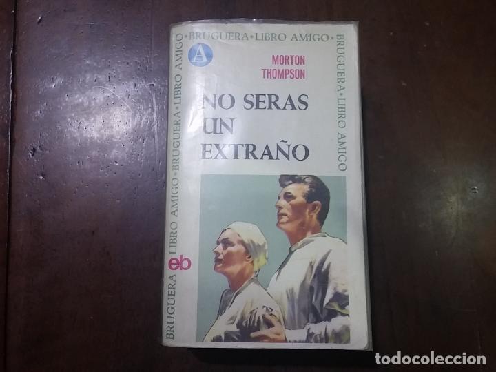 Libros: No ser&aacute;s un extra&ntilde;o - Morton Thompson - Foto 1