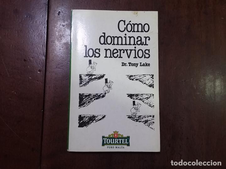 Libros: C&oacute;mo dominar los nervios - Tony Lake - Foto 1