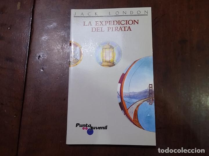 Libros: La expedici&oacute;n del pirata - Jack London - Foto 1