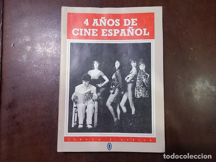 Libri di seconda mano: 4 a&ntilde;os de cine espa&ntilde;ol - Ferr&aacute;n Alberich