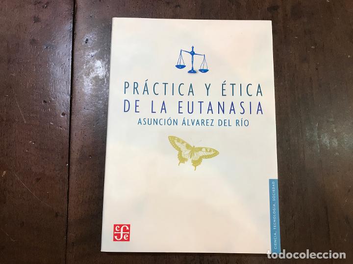Livros em segunda m&atilde;o: Pr&aacute;ctica y &eacute;tica de la eutanasia - Asunci&oacute;n &Aacute;lvarez del r&iacute;o