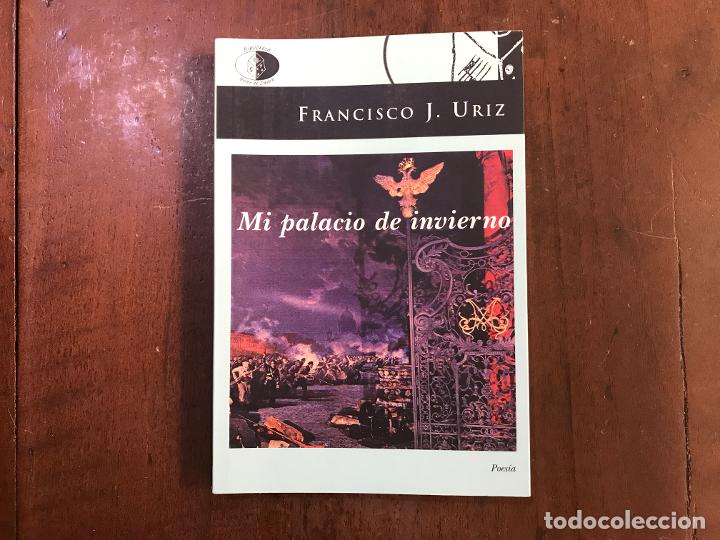 Libros: Mi palacio de invierno - Francisco J. Uriz - Foto 1
